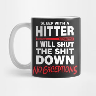 Sleep with a Hitter Mug